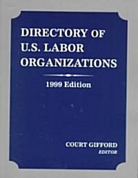 Directory of U.S. Labor Organizations (Paperback)