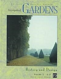 Encyclopedia of Gardens: History and Design (Hardcover)