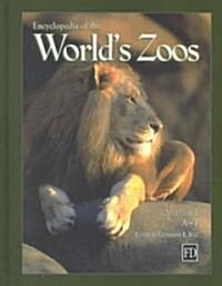 Encyclopedia of the Worlds Zoos: 3-Volume Set (Hardcover)