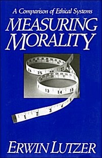 Measuring Morality: A Comparison of Ethical Systems (Paperback, 2 Sub)