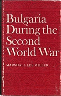 Bulgaria During the Second World War (Hardcover)