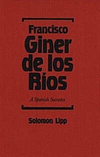 Francisco Giner De Los Rios (Hardcover)