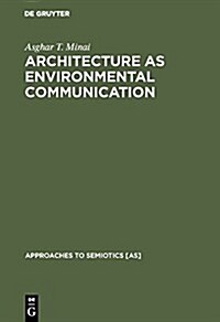 Architecture as Environmental Communication (Hardcover, Reprint 2017)