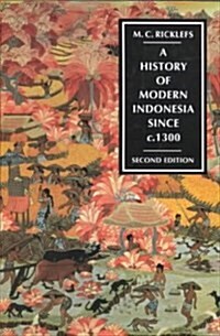 A History of Modern Indonesia Since C. 1300 (Hardcover, 2)