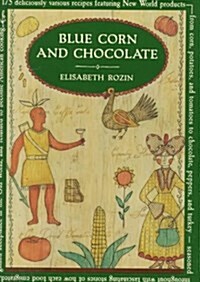 Blue Corn and Chocolate (Hardcover, 1st)