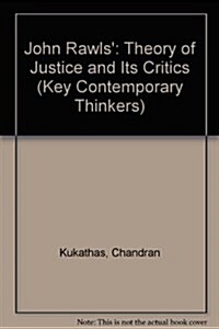 Rawls: A Theory of Justice and Its Critics (Hardcover)