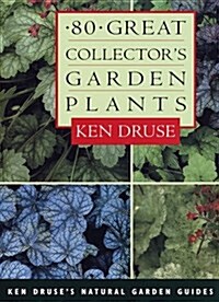 80 Great Collectors Garden Plants (Paperback)