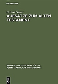 Aufs?ze Zum Alten Testament: Aus Vier Jahrzehnten (Hardcover, Reprint 2016)