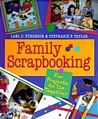 Family Scrapbooking (Hardcover)