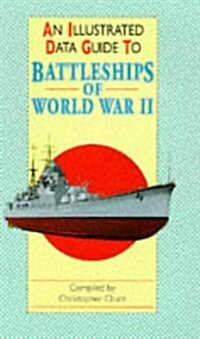 An Illustrated Data Guide to Battleships of World War II (Hardcover)