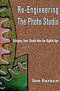 Re-Engineering the Photo Studio (Paperback)