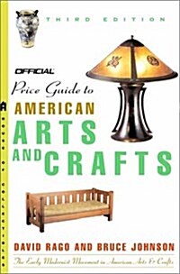 The Official Identification and Price Guide to American Arts and Crafts (Paperback, 3rd)