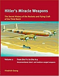 Hitlers Miracle Weapons (Hardcover)