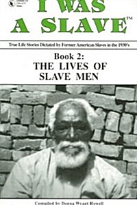 The Lives of Slave Man (Paperback)