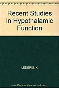 Recent Studies of Hypothalamic Function (Hardcover)