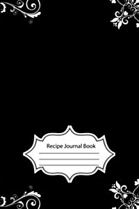 Recipe Journal: Blank Cookbook: Notes Recipe: Diary Notebook: Cooking Gifts (Paperback)