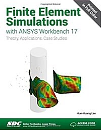 Finite Element Simulations with Ansys Workbench 17 (Including Unique Access Code) (Paperback)