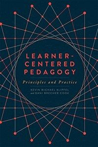Learner-centered pedagogy : principles and practice