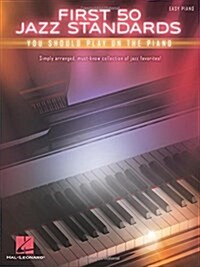 First 50 Jazz Standards You Should Play on Piano (Paperback)