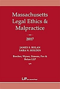 Massachusetts Legal Ethics & Malpractice (Paperback)