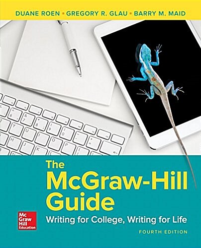 The McGraw-Hill Guide: Writing for College, Writing for Life (Paperback, 4)