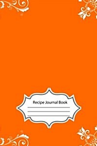 Recipe Journal (Paperback, JOU, Large Print)
