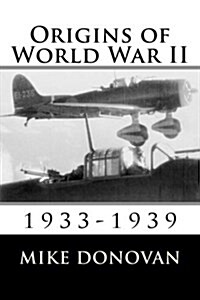 Origins of World War II: 1933-1939 (Paperback)