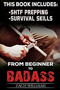 Survival Guide: 2 Manuscripts - Survival Skills, SHTF Prepping (Paperback)