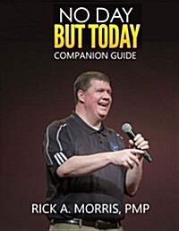 No Day but Today - Companion Guide (Paperback)