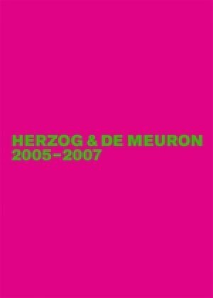 Herzog & de Meuron 2005-2007 (Hardcover)