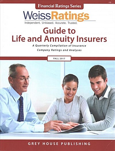 Weiss Ratings Guide to Life & Annuity Insurers, Fall 2017 (Paperback)