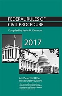 Federal Rules of Civil Procedure and Selected Other Procedural Provisions 2017 (Paperback, New)