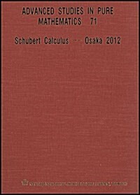 Schubert Calculus - Osaka 2012 (Hardcover)