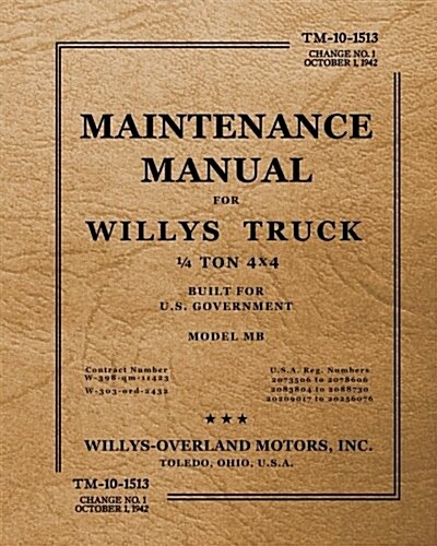 Tm-10-13-15 Maintenance Manual for Willys Truck 1/4 Ton 4x4 (Paperback)