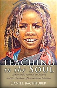 Teaching to the Soul (Paperback)