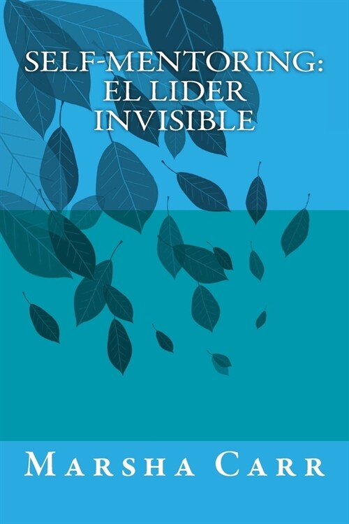 Self-Mentoring El Lider Invisible (Spanish) (Paperback)