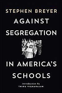 Against School Segregation (Hardcover)