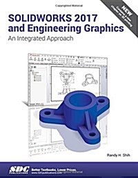 Solidworks 2017 and Engineering Graphics (Paperback)