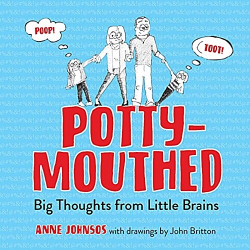 Potty-Mouthed: Big Thoughts from Little Brains (Paperback)