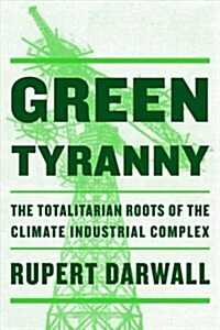 Green Tyranny (Hardcover)