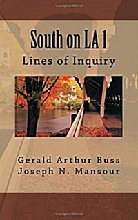 South on La 1: Lines of Inquiry (Paperback)