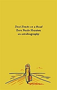 Dust Tracks on a Road: An Autobiography (Paperback)