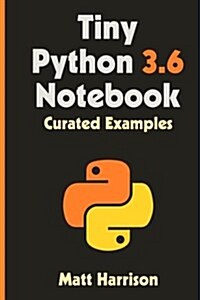 Tiny Python 3.6 Notebook (Paperback)