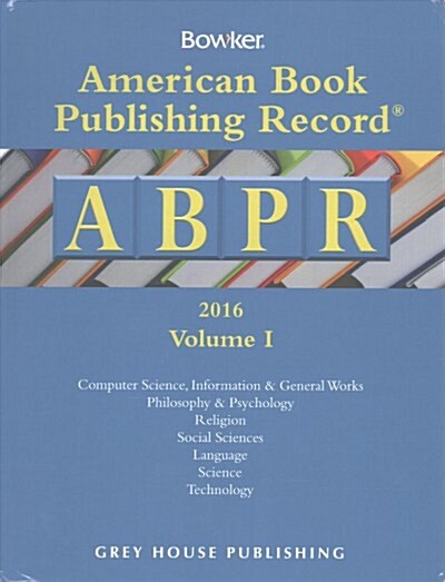 American Book Publishing Record Annual - 2 Vol Set, 2016: 0 (Hardcover)