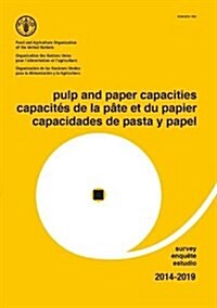 Pulp and Paper Capacities (Paperback)