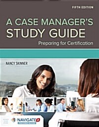 A Case Managers Study Guide: Preparing for Certification: Preparing for Certification (Paperback, 5)