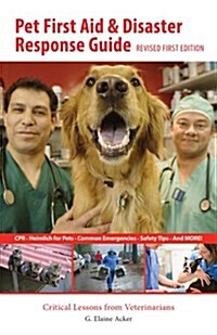 Pet First Aid and Disaster Response Guide (Paperback)