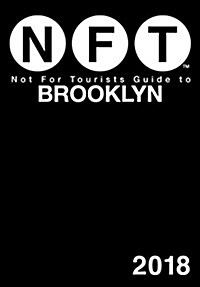 Not for Tourists Guide to Brooklyn 2018 (Paperback)