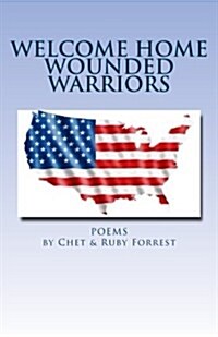 Welcome Home Wounded Warriors (Paperback)