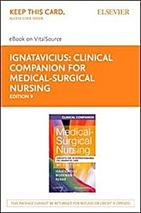 Clinical Companion for Medical-surgical Nursing - Elsevier Ebook on Vitalsource Retail Access Card (Pass Code, 9th)